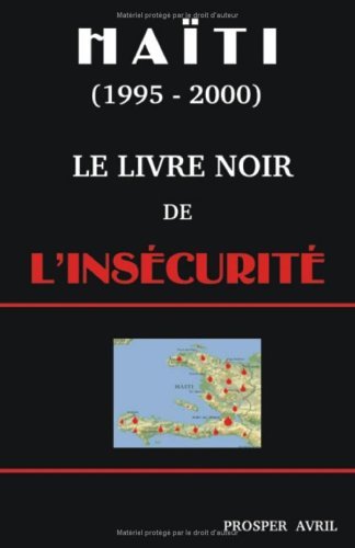 Cover for Prosper Avril · Le Livre Noir de l'Insecurite (Taschenbuch) [Deuxieme edition] (2004)