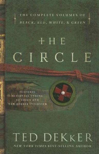 Cover for Ted Dekker · The Circle: the Complete Volumes of Black, Red, White, &amp; Green (Hardcover bog) (2011)