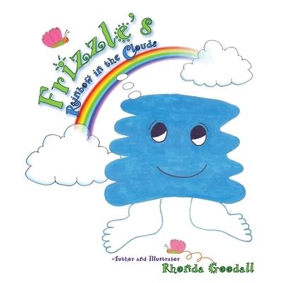 Cover for Rhonda Goodall · Frizzle's Rainbow in the Clouds (Pocketbok) (2019)