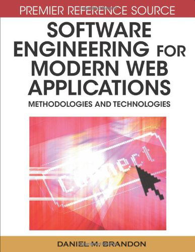 Cover for Daniel M. Brandon · Software Engineering for Modern Web Applications: Methodologies and Technologies (Premier Reference Source) (Gebundenes Buch) (2008)