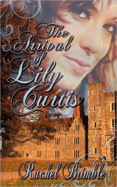 Cover for Rachel Brimble · The Arrival of Lily Curtis (Paperback Book) (2010)