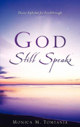 Cover for Monica M. Tomtania · God Still Speaks (Paperback Book) (2007)