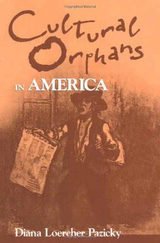 Cover for Diana Loercher Pazicky · Cultural Orphans in America (Paperback Book) (2008)