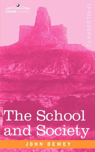 Cover for John Dewey · The School and Society (Pocketbok) (2008)