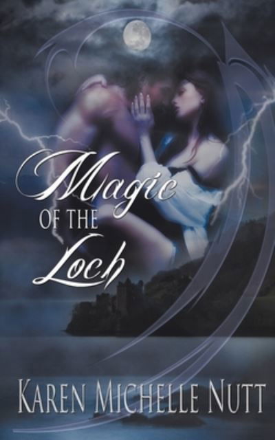 Cover for Karen Michelle Nutt · Magic of the Loch (Paperback Book) (2012)