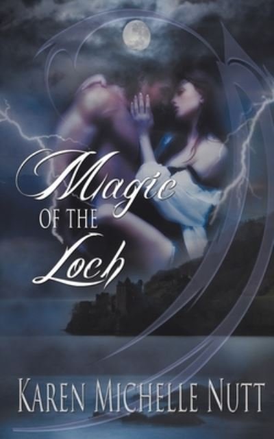 Cover for Karen Michelle Nutt · Magic of the Loch (Pocketbok) (2012)