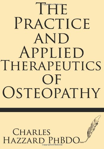Cover for Charles Hazzard Ph.d. · The Practice and Applied Therapeutics of Osteopathy (Paperback Book) (2013)