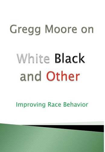 Cover for Gregg Moore · White Black and Other (Hardcover Book) (2013)