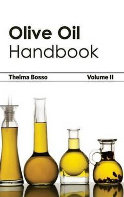 Cover for Thelma Bosso · Olive Oil Handbook: Volume II (Hardcover Book) (2015)