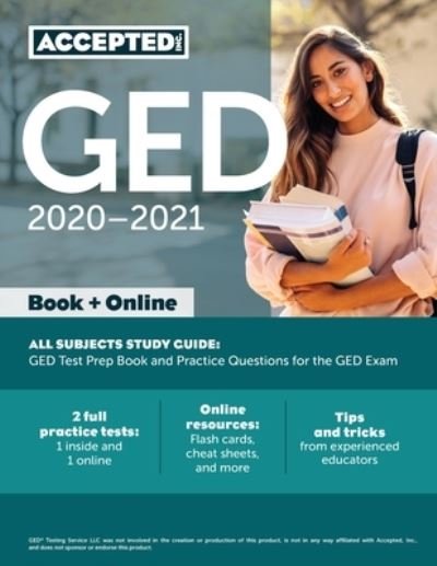 Cover for Inc Ged Exam Prep Team Accepted · GED Study Guide 2020-2021 All Subjects (Paperback Bog) (2020)