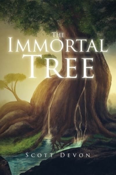Cover for Scott Devon · The Immortal Tree (Paperback Book) (2021)