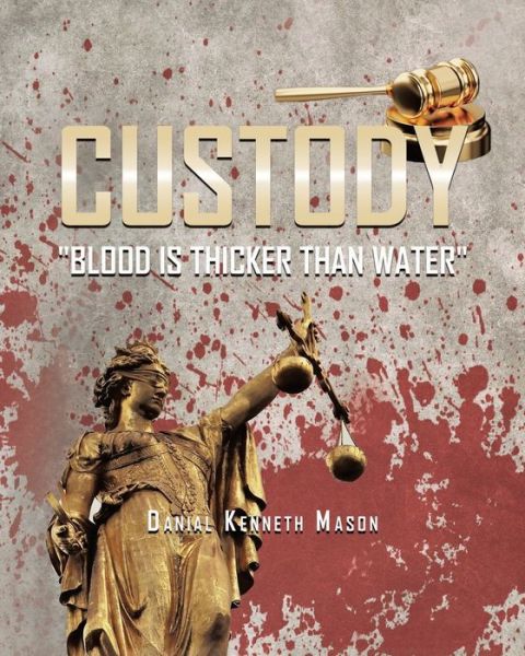 Cover for Danial Kenneth Mason · Custody (Book) (2022)