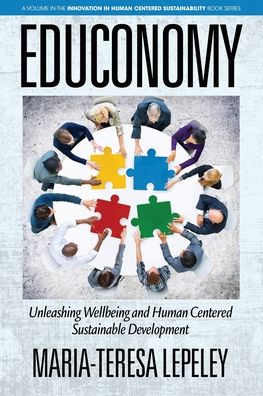Cover for Maria-Teresa Lepeley · EDUCONOMY. Unleashing Wellbeing and Human Centered Sustainable Development - Innovation in Human Centered Sustainability (Paperback Book) (2019)