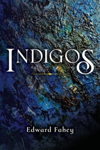 Cover for Bob Fahey · Indigos (Paperback Book) (2021)