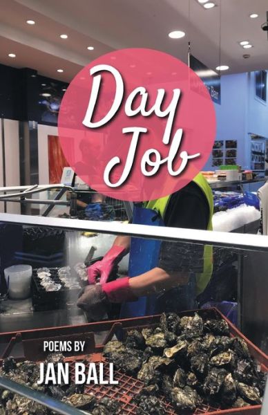 Cover for Jan Ball · Day Job (Paperback Bog) (2020)