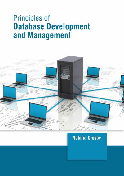 Cover for Natalia Crosby · Principles of Database Development and Management (Hardcover bog) (2022)