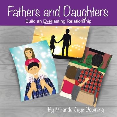 Cover for Miranda Jaye Downing · Fathers and Daughters (Book) (2022)