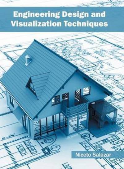 Cover for Niceto Salazar · Engineering Design and Visualization Techniques (Innbunden bok) (2016)