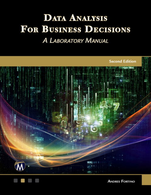 Cover for Andres Fortino · Data Analysis for Business Decisions: A Laboratory Manual (Paperback Book) [2 Revised edition] (2020)
