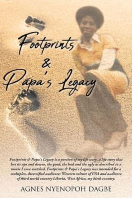 Cover for Agnes Nyenopoh Dagbe · Footprints and Papa's Legacy (Paperback Book) (2022)