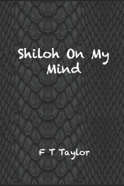 Cover for F T Taylor · Shiloh On My Mind (Taschenbuch) (2019)
