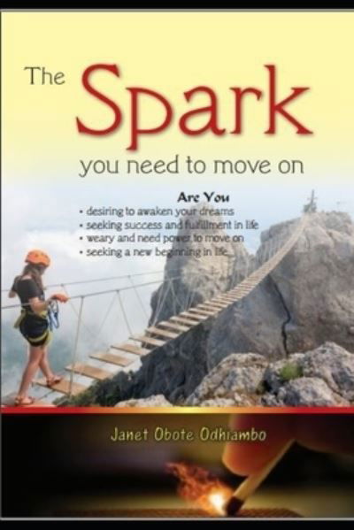 The Spark you need to move on. - Ann Wavinya - Książki - Independently Published - 9781696415927 - 29 września 2019