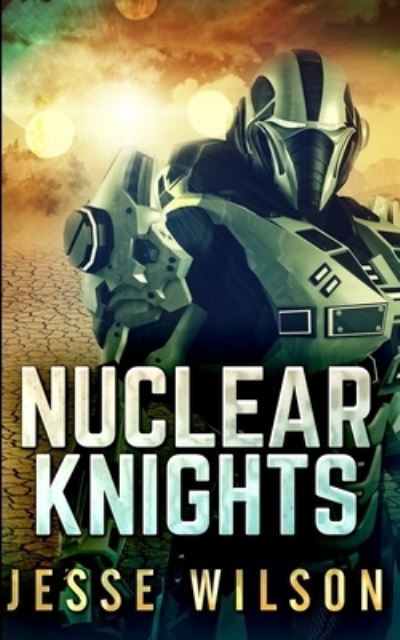 Cover for Jesse Wilson · Nuclear Knights (Paperback Book) (2021)