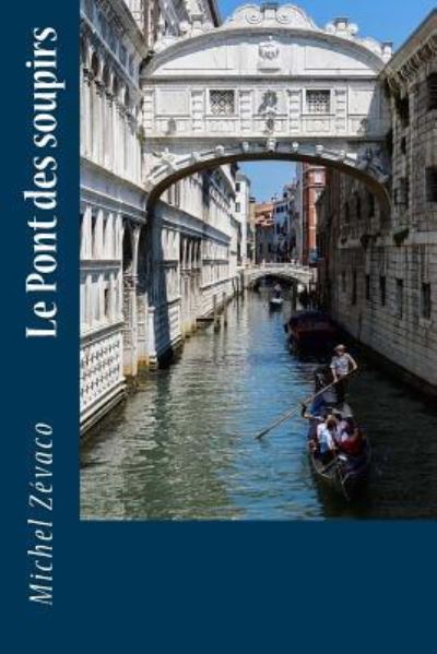 Cover for Michel Zevaco · Le Pont des soupirs (Paperback Book) (2018)