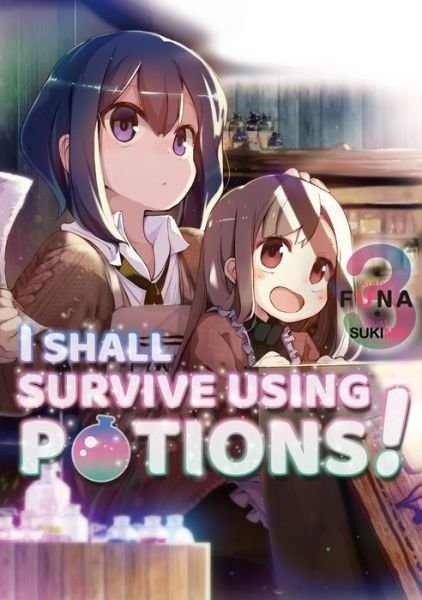 Cover for Funa · I Shall Survive Using Potions! Volume 3 - I Shall Survive Using Potions! (Light Novel) (Paperback Bog) (2021)