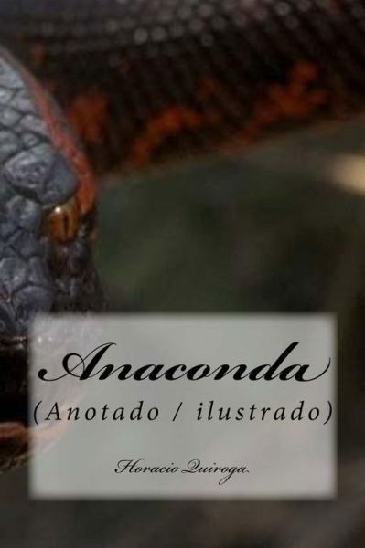 Cover for Horacio Quiroga · Anaconda (Pocketbok) (2018)
