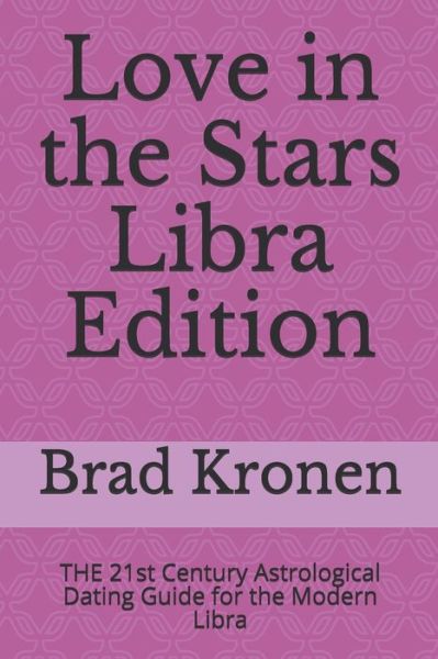 Cover for Brad Kronen · Love in the Stars Libra Edition (Paperback Book) (2018)