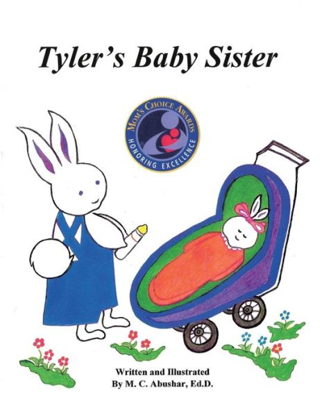 Cover for M C Abushar · Tyler's Baby Sister - Tyler the Rabbit (Taschenbuch) [2nd Book Two edition] (2020)