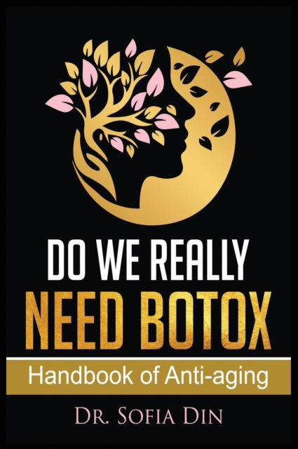 Cover for Sofia Din · Do We Really Need Botox? (Hardcover Book) (2019)