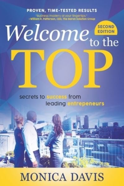 Welcome To The Top - Monica Davis - Books - Atela Productions, Inc. - 9781734869927 - September 1, 2020