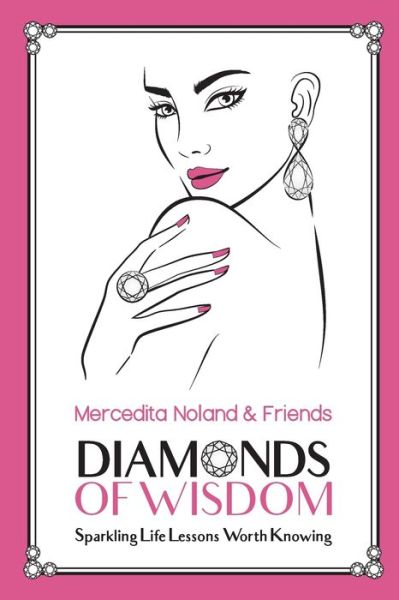 Cover for Mercedita Noland · Diamonds of Wisdom: Sparkling Life Lessons Worth Knowing (Paperback Book) (2021)