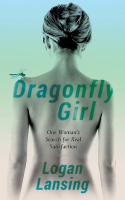 Cover for Logan Lansing · Dragonfly Girl (Book) (2021)