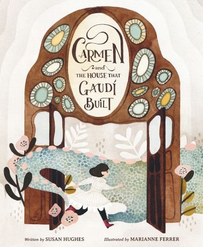 Cover for Susan Hughes · Carmen and the House That Gaudi Built (Gebundenes Buch) (2021)