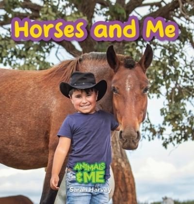 Cover for Sarah Harvey · Horses and Me (Book) (2022)