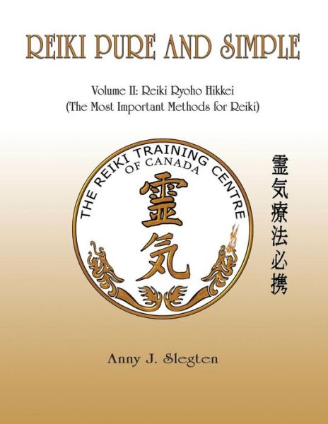 Cover for Anny J Slegten · Reiki Pure And Simple Volume 2 (Paperback Book) (2018)