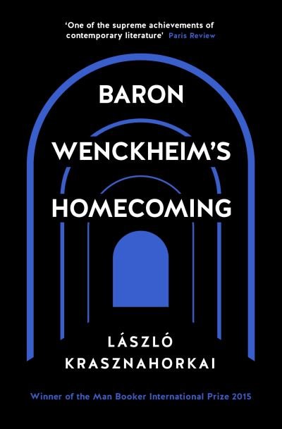 Cover for Laszlo Krasznahorkai · Baron Wenckheim's Homecoming (Paperback Book) [Main edition] (2021)