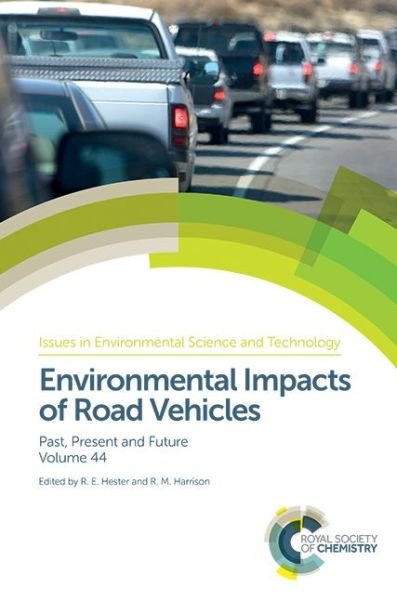 Cover for Harrison · Environmental Impacts of Road Vehicles: Past, Present and Future - Issues in Environmental Science and Technology (Hardcover Book) (2017)