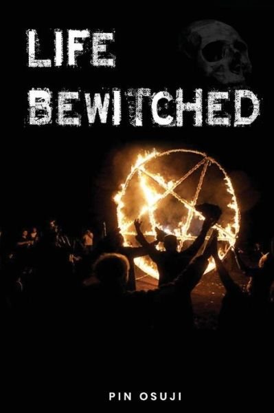 Cover for Pin Osuji · Life Bewitched (Paperback Bog) (2018)
