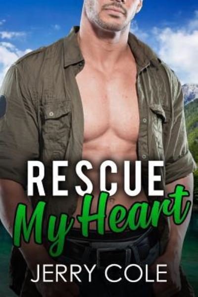 Cover for Jerry Cole · Rescue My Heart (Paperback Book) (2018)