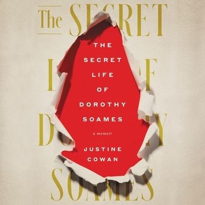 Cover for Justine Cowan · The Secret Life of Dorothy Soames Lib/E (CD) (2021)