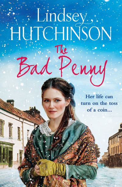 Cover for Lindsey Hutchinson · The Bad Penny: A gritty, heart-wrenching historical saga from Lindsey Hutchinson (Paperback Book) (2023)