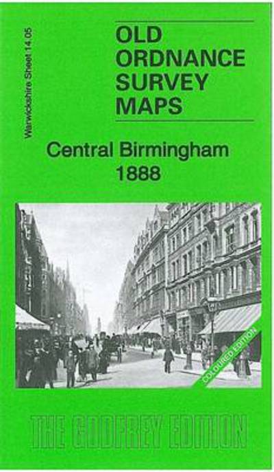 Cover for Barrie Trinder · Central Birmingham 1888: Warwickshire Sheet 14.05a - Old Ordnance Survey Maps of Warwickshire (Map) [Coloured edition] (2011)