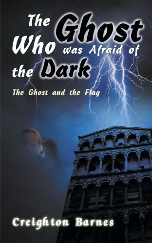 Cover for Creighton D. Barnes · The Ghost Who Was Afraid of the Dark: the Ghost and the Flag (Pocketbok) (1999)
