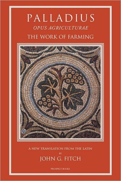 Cover for Palladius · Palladius: Opus Agriculturae (Hardcover Book) (2013)