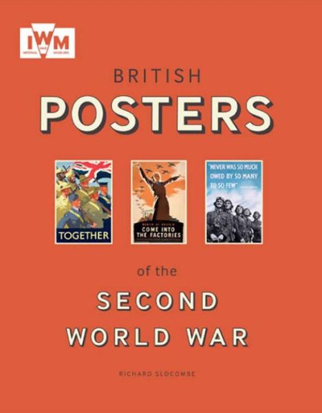 Cover for Slocombe Richard · British Posters of the Second World War (Paperback Book) (2013)