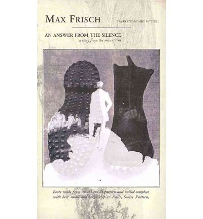 Cover for Max Frisch · An Answer from the Silence: A Story from the Mountains - The Swiss List (Hardcover Book) (2011)